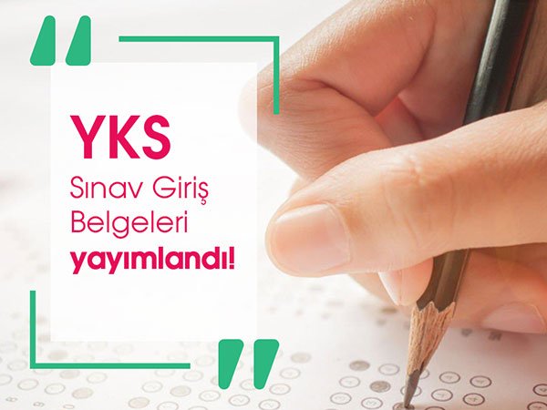 YKS 2019 Giriş Belgeleri Yayımlandı !