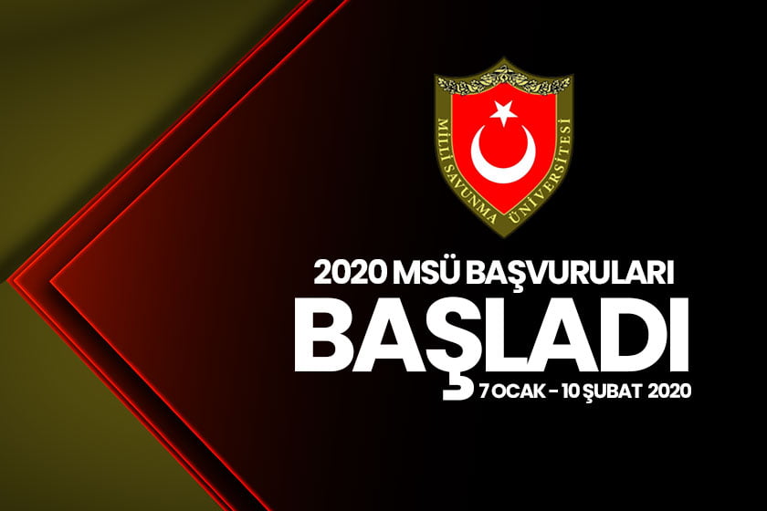 2020 / Milli Savunma Üniversitesi (MSÜ) başvuruları başladı