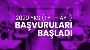 2020 YKS (TYT-AYT) Başvuruları Başladı!